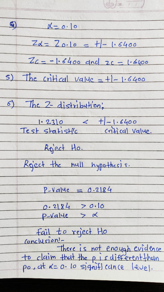 - X-oilo - Zx= 20.10 - +/- 1.6400 Zc = -1.6400 and 2c = 1.6400 5) The critical value - +/- 1.6400 6) The 2-distribution, 1.23