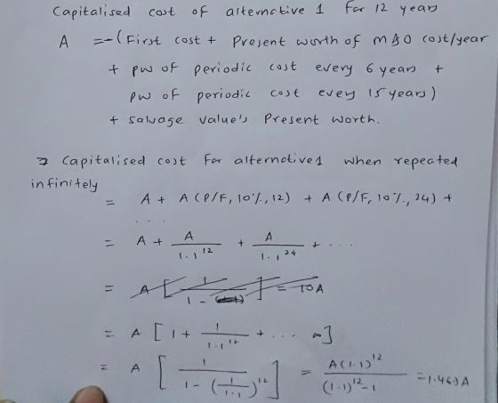 fer/2 year Capitalised cost of artenetive 1 (o)t/year m go Prejent wnt h of =-( Firt cost + tpw of peri odic 」t even 6yean t
