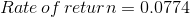Rate\, of\, return=0.0774