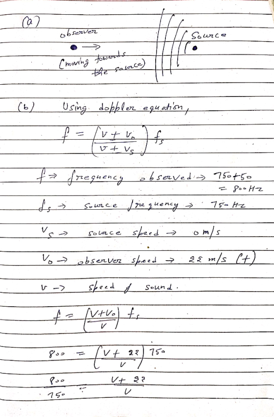 Source observer -> (moving towards the folozce) T1 (6) Using doppler equation, t ot vs = 800 Hz f frequency observed - 750450