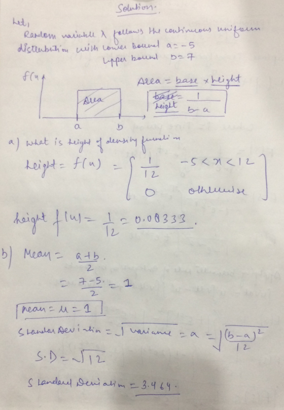 Solution. heti Random nariable x was the continuous uniform distrubation with lower bound b=7 follows Lipper bound f(ut sua A
