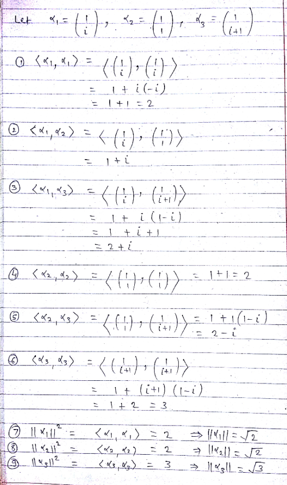 lect *13 (), 6= 0)**, © <«, ) 3-4(!), (!?) = = 1 + i(-i) 1 + 1 - 2 ☺ <WI, 42) = 4!); } = 1 + i ☺ <1,43) H teliit Et ill-il 1