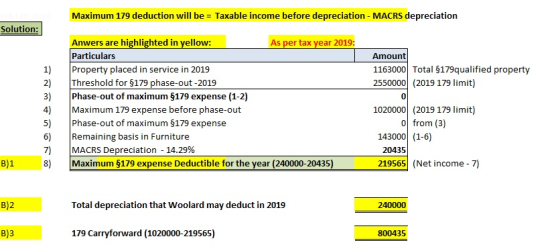 Maximum 179 deduction will be = Taxable income before depreciation - MACRS depreciation Solution: Amount 1163000 Total $179qu