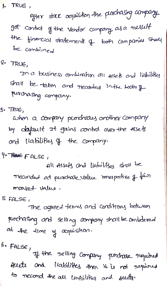 to TRUE, After staer acquisition the perchasing company got control of the Vendor company as a result the financial statement