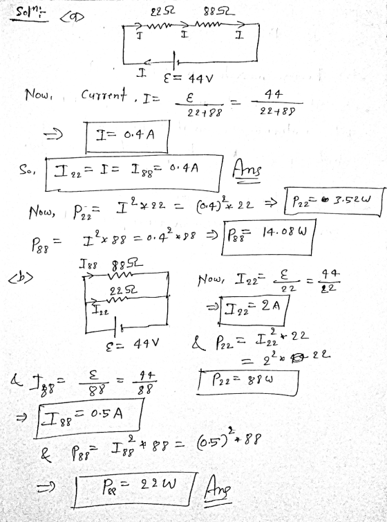 Solna 2252 882 I I 1 I {= 441 Now, Current . It E 22788 44 22789 -> I= 0.4 A So, 122= I= 188= 0.4A Ans Now, Pe= I*22 = (0.4)*