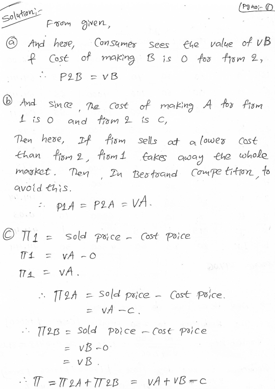 Pa ho;- с solution - Sees From given, @ And here, Consumer the value of vB f Cost of making B is o for from 2, P2B = VB 1 is