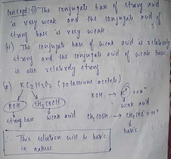 loncept: (1) The conjugate base of strong and is vay weak and the conjugale acid of strong base is very weak. n o (1) The con