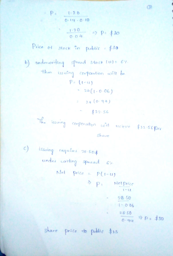 1.20 014-0:10 1.20 D 20 004 -> P: $30 Price of stock in public : 430 b) underwriting spread stock (W) = 61. - then issuing co