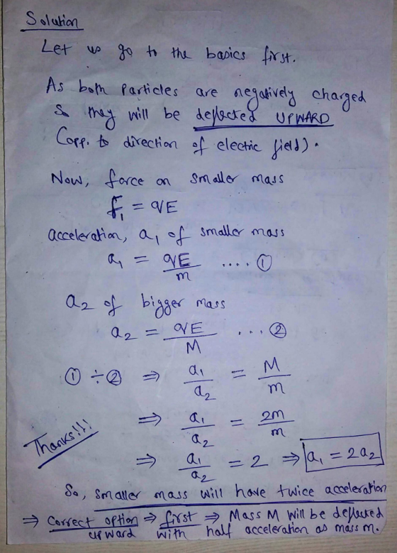 As sh faricles are ejk Corf b direction electic eJ) Nouw, for acceler atian, af smller mass ha ce on Smaller mass 0 as 2 d2 rm os, smaller mass iu have twice acceteraria? cerectort n →.fxst ラ. Mas s M Wit be depused. uf ward with hall acceleration as mass m.