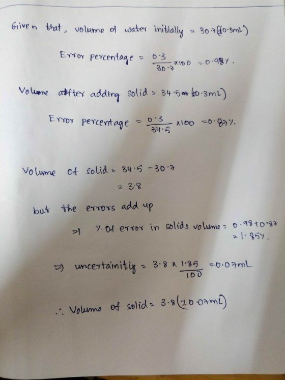 Give n that , volume ot wotes initially 30 io 3mt) Ersor peycentage 2 Vsume ơtfter adding solid 2 34.5m 4D.3mL) 34.6 Volwme o