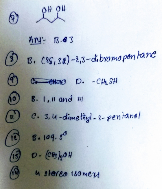 Anr B.63 13. C138)-2,3-dibromopen hane D. -Ch.SH B. 1,n and H 10 c. 3,u-dimethyl- 2- pentand и B. 109, /1S D. u stereo 180me