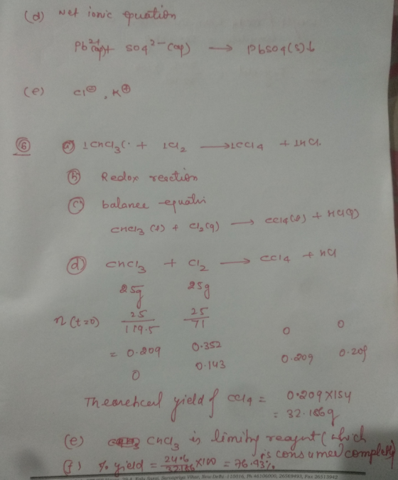 (d) Net ionic equation Pbragt soq? - cap) P650q (5) 6 leca + 144 lena₂ (+ 12 Redox reaction ② balance equali celaces & Hoo ch