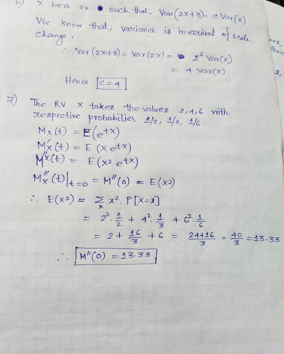 6 nes thric x bea no such that, Varo (2x+3)= c Var (x) We know that, variance is invariant of scale change. ... Var (2x+3)= v