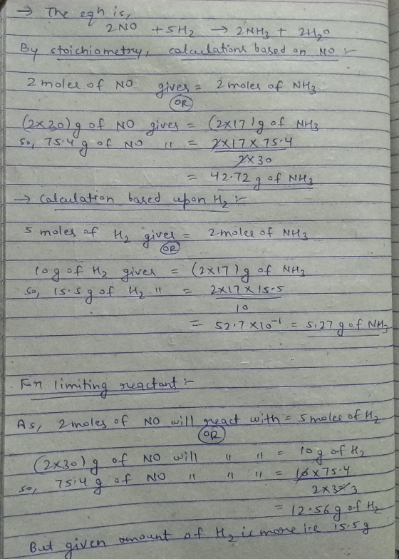 on ish- The eghi I 2NO +5H₂ → 2NH₂ T 210 By stoichiometry, calculations based on nor 2 molee of No gives - 2 moles of NH₃. (O