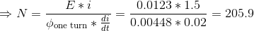 \Rightarrow N= \frac{E*i}{\phi_{\text{one turn}}*\frac{di}{dt}}= \frac{0.0123*1.5}{0.00448*0.02}=205.9