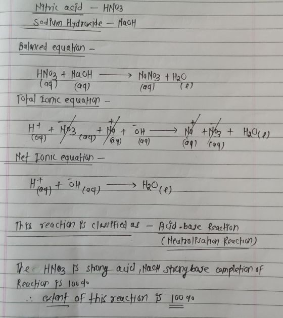 Nitric acid - HNO3 Sodium Hydroxide - Nach Balanced equation - HNO3 + NaOH - (aq) (aq) Total Lonic equation - NaNO3 + H2O (aq
