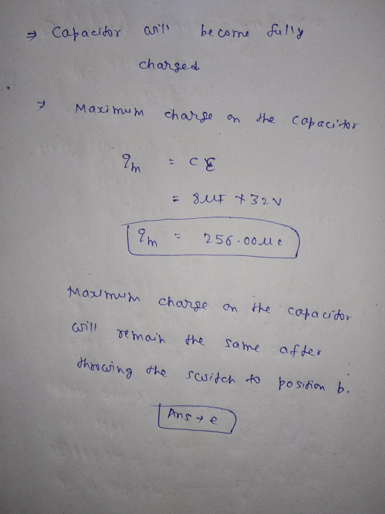 Capacitor become fully charged 7 Maximum charge on the copacitor am - CE - 8 uF +32V an m 256.00 uc Maximum charge on the cap