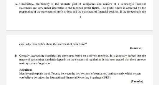 A Undeniably, profitability is the ultimate goal of companies and readers of a companys financial statements are very much i