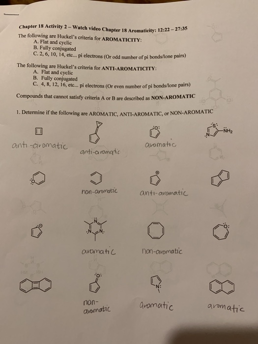 Chapter 18 Activity 2 - Watch video Chapter 18 Aromaticity: 12:22-27:33 The following are Huckels criteria for AROMATICITY: