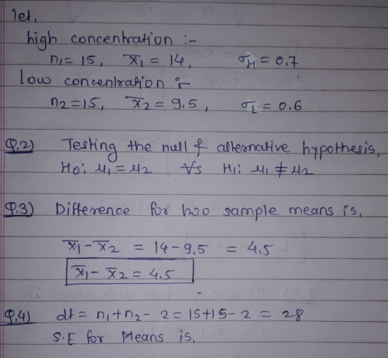 let, high concentration :- ni= 15, Xi = 14, low concentration & 12=15, X2=9.5, TH=0,7 I=0,6 Testing the hell of allesnative h