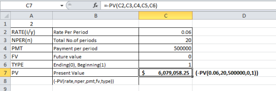 --PV(C2,C3,C4,C5, C6) for B 500000 1 2 2 RATE(i/y) | 3 NPER(n) 4 PMT 5 FV 6 TYPE 7 PV 8 9. Rate Per Period Total No.of period