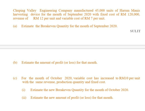 Chuping Valley Engineering Company manufactured 45,000 units of Harum Manis harvesting device for the month of September 2020