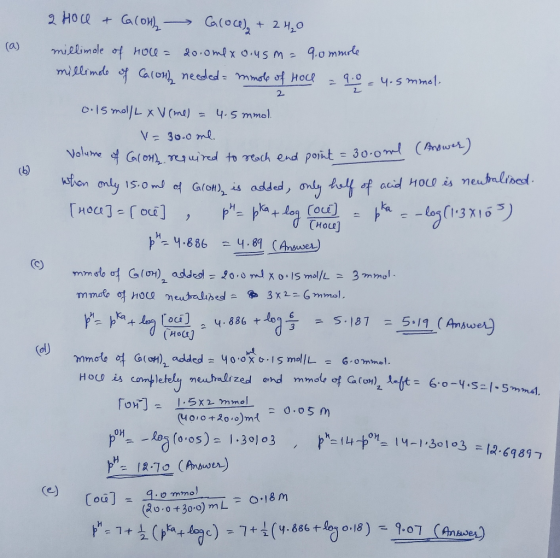 2 Hoce + Ca(OH), Caloce) + 2H₂O millimole of hole = 2000mexo.usm= 9.0 mmole millimole of Calonly needed = mmole of Hole = 9.0
