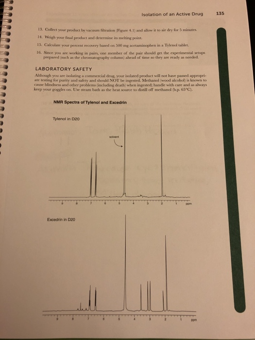 Isolation of an Active Drug 135 13. Collect your product by vacuum filtration Figure 4.1) and allow it to air dry for 5 minut