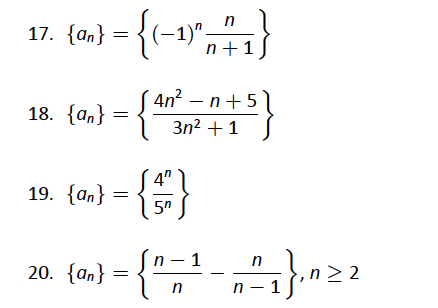 17. {an} = (-1) 4n2 - n +5 3n2 + 1 19. {an} { } {=1_n-1}.-22 20. {an}