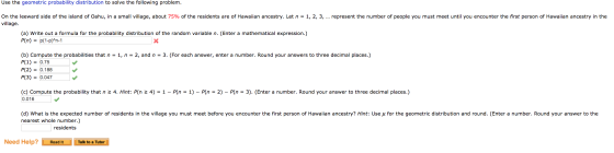 Use the geometric probability distribution to solve the following problem. On the leeward side of the island of Oahu, in a sm
