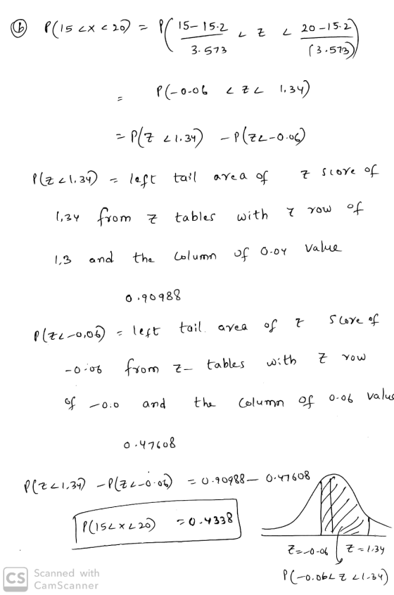 © PC15 CX620) = 15-15-2 ? ( 15 L Z L 20-15.2 3.573 (3.573) P(-0.06 LZL 1,34) =P(z 21.34 -P(Z2-0.06) P(Z <1,34) left tail area