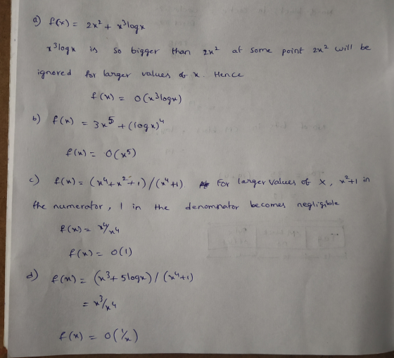 a) f(x) = 2x² + x3logr & logn is so bigger than 2x² at some point au ² will be . Hence ignored for larger values & & (W) = 0