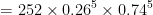=252\times0.26^5\times0.74^5