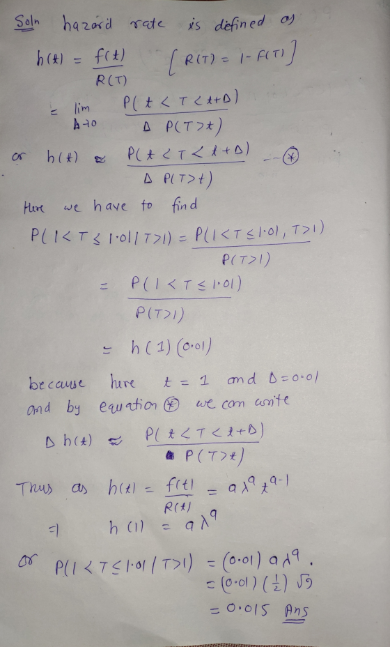 lim * Soln hazard rate xs defined as h(t) = f(t) [R R(T) = |- FOTO FITI R(T) Plt <T CA+D) A to A P( Tt) or h(t) & PLA LT L t