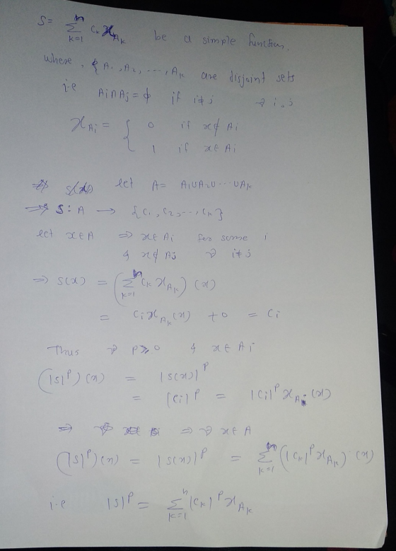kal So be a simple function. where , & A. A ..., A, are disjoint sets re Ain Aj= d if its dios NA So if xf Ai 2 I if de Ai #