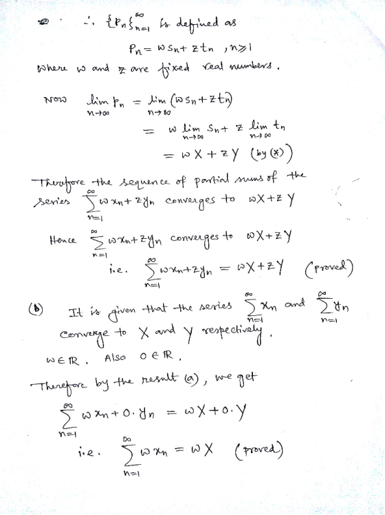 P Where w and 7 are Now & {Pusoma is defined as Pn= W Snt ztn inyl fixed real numbers. lim Pn = lim (Wsnt Ztn) w lim Sut z li
