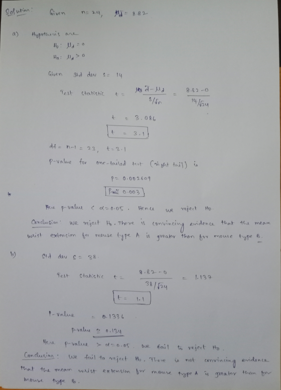 Solution: Given na 24, od 8.82 a) Hypothesis Ho: Mdo Ha: Ma> o Given Std den SE lly d-Ma 8.82-0 Test statistic 14/624 7 3.086