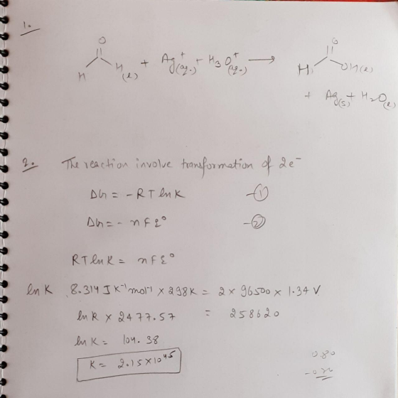 Mes Dy. CH & Agist Hoe 2. The reaction involve transformation of de DG = – RT enk Ah=- nfo RT luk= nFko en K 1.34 V 8.314 J K