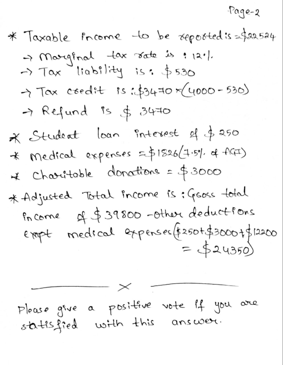 Page-2 * Txable income to be reported is = $22524 » Marginal tax rate is : 12% -> Tax liability is: $530 + Tex coedit is: $34