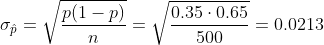 p(1 -p) 0.35 0.65 0.0213 = 500