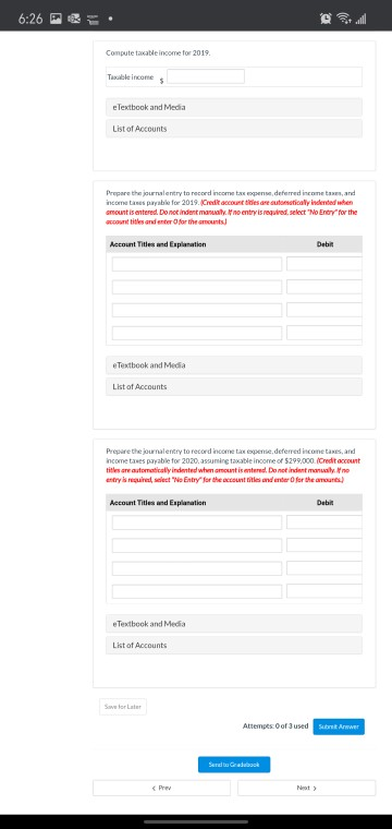 6:26 PG Compute taxable income for 2019. Taxable income eTextbook and Media List of Accounts Prepare the journal entry to rec