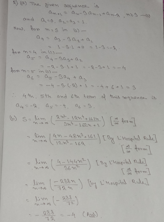 2) (a) The given sequence is ana= an-san-itanh my,3 ) and 9,=0, A2=Az = d. Now, for na3 in (1) - Q4 = az-Bazta, - 1-3.1 +0 -1