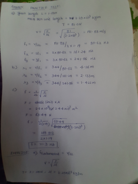 Allen PRACTICE TEST a) given length L = 1.19m. mass per unit length 12. 20x10 kgim T = 8H ON v=VA - 12:21 191.88 mis f = V/2L