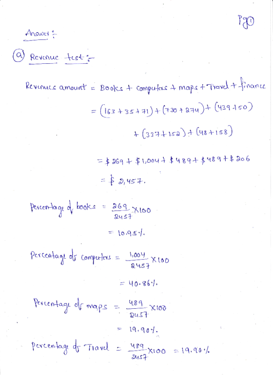 Anown a @ Revenue test: Revenues amount = Books + computers it maps + Travel + finance = (163 +35+71) + (730 7 274)+ (439 450