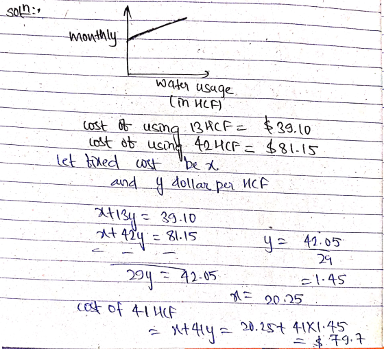 son :: monthly water usage (IN UCF) 134CF = $39.10 usong lost of 42HCF $81.15 let biled wst be x and y dollar per MCA cost of