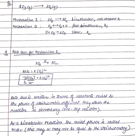203.491 – 38443 Mechanism I ; 20 30 binolecular, rede constant k Mechanism fi 03 Fly to fast bindleclar, ky Ot 0₂ 202 slow, k