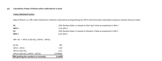 (a) Calculation of Rate of Return when Cable Barrier is used Using Tabulated Factors Rate of Return i.e. IRR under trial & er