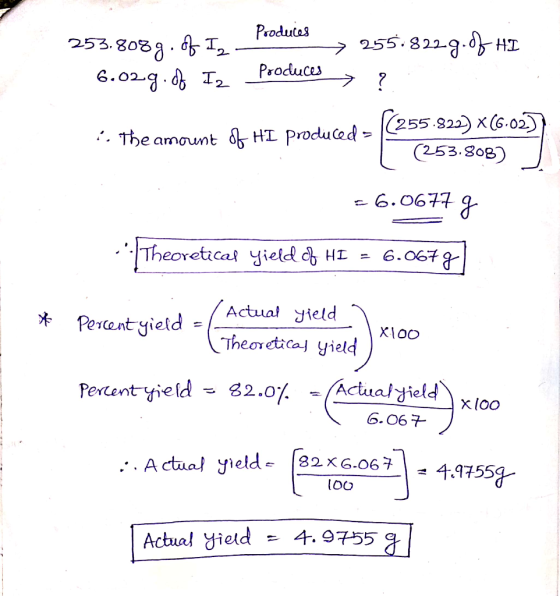 Produces 253.8089.0f I, → 255.8229.0f HI 6.020.0 Iz produces a [(255-822) XC6.02) .. the amount of HI produced = (253.808) -6