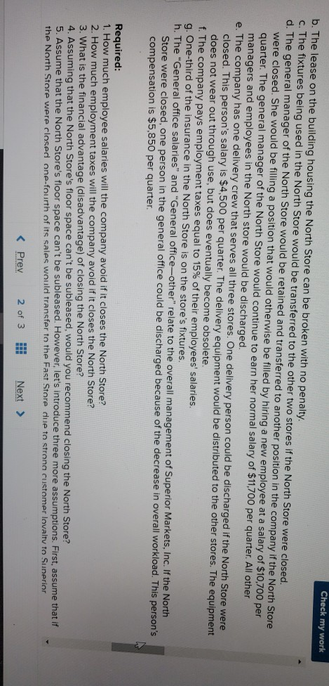 Check my work b. The lease on the building housing the North Store can be broken with no penalty. c. The fixtures being used