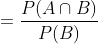 =\frac{P(A\cap B)}{P(B)}